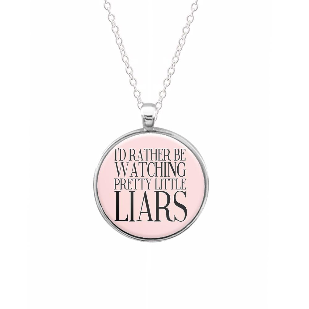 Rather Be Watching Pretty Little Liars... Keyring - Fun Cases