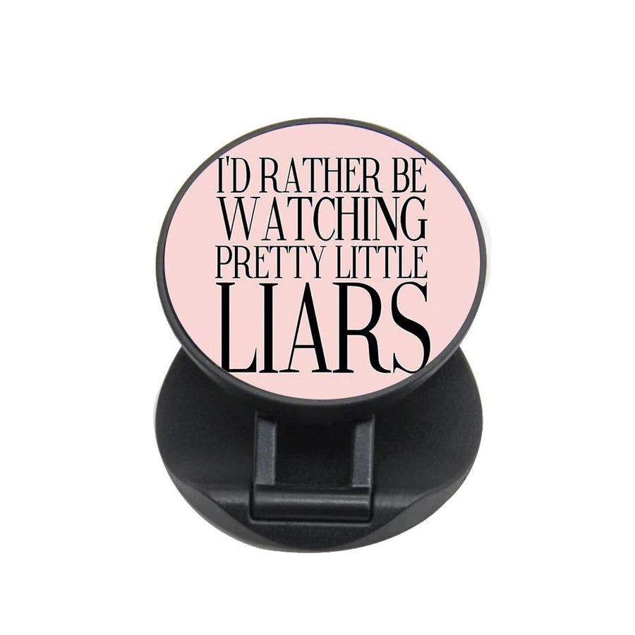 Rather Be Watching Pretty Little Liars... FunGrip - Fun Cases
