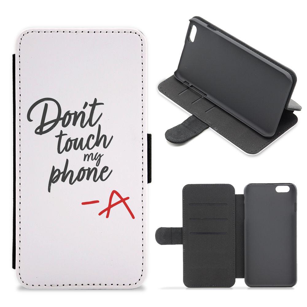 Don't Touch My Phone - Pretty Little Liars Flip / Wallet Phone Case