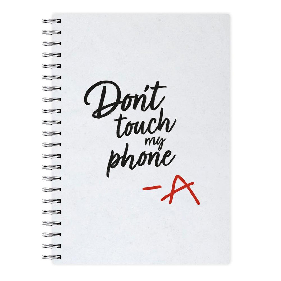 Don't Touch My Phone - Pretty Little Liars Notebook