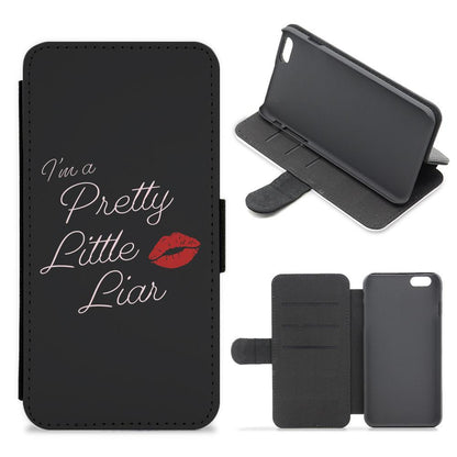 I'm A Pretty Little Liar Flip / Wallet Phone Case