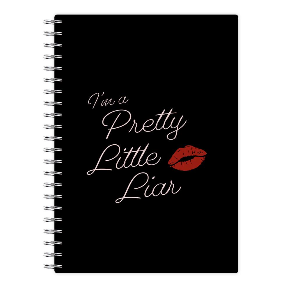 I'm A Pretty Little Liar Notebook