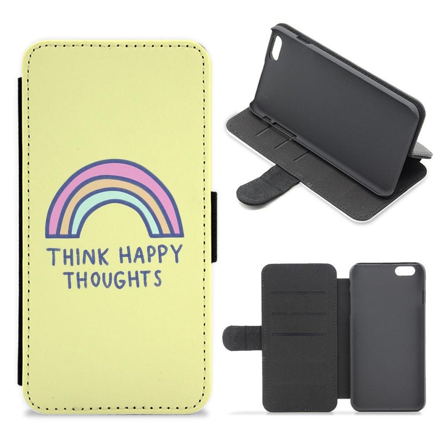Think Happy Thoughts - Positivity Flip / Wallet Phone Case