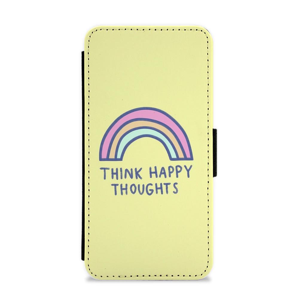 Think Happy Thoughts - Positivity Flip / Wallet Phone Case