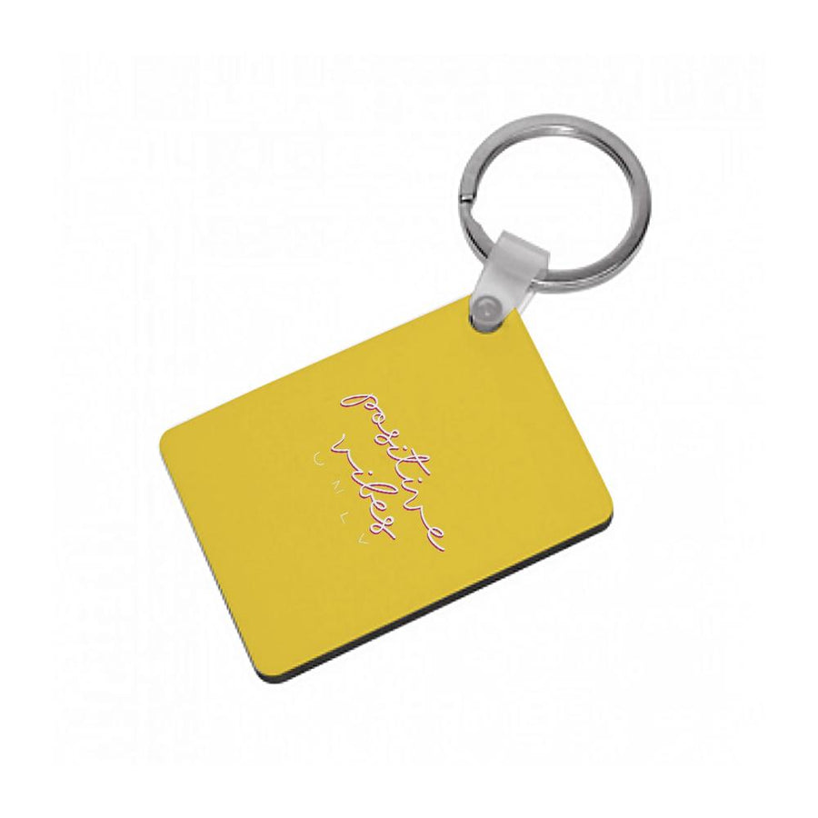 Positive Vibes Only - Yellow Positivity Keyring