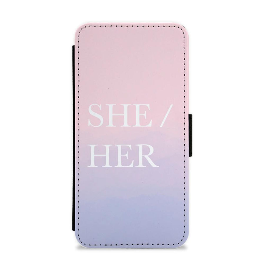 She & Her - Pronouns Flip / Wallet Phone Case