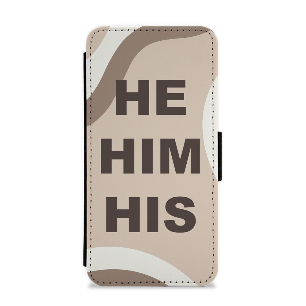 He, Him & His - Pronouns Flip / Wallet Phone Case