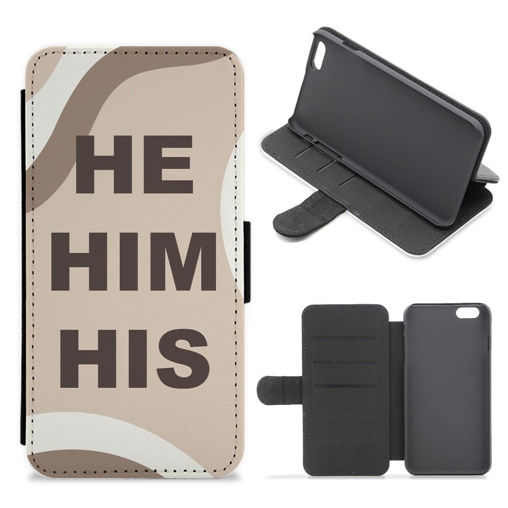 He, Him & His - Pronouns Flip / Wallet Phone Case