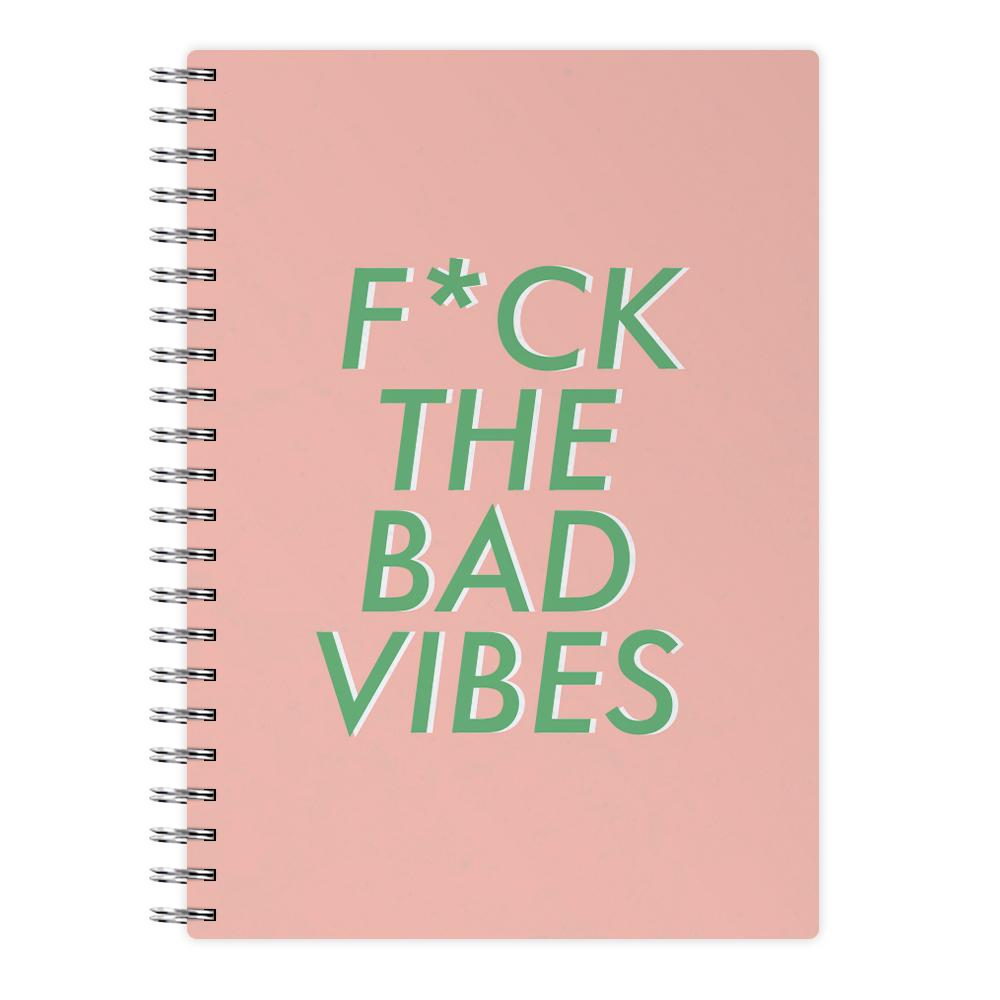 The Bad Vibes - Sassy Quotes Notebook