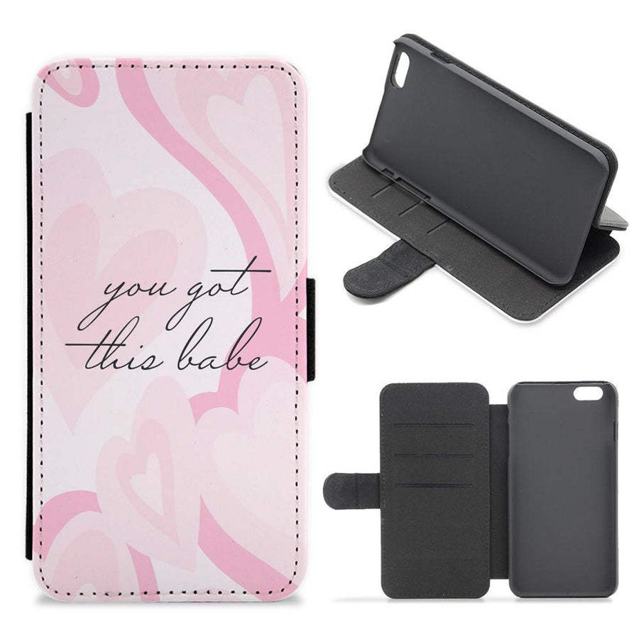 You Got This Babe - Sassy Quotes Flip / Wallet Phone Case