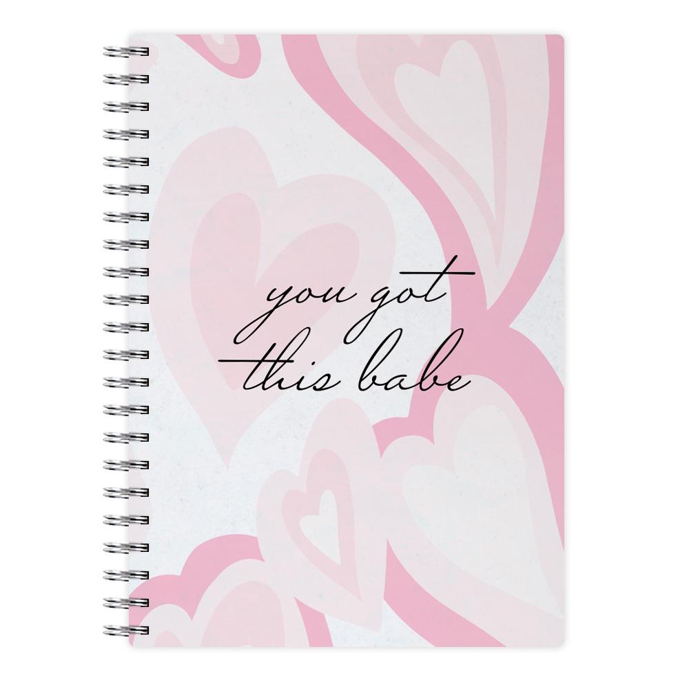 You Got This Babe - Sassy Quotes Notebook
