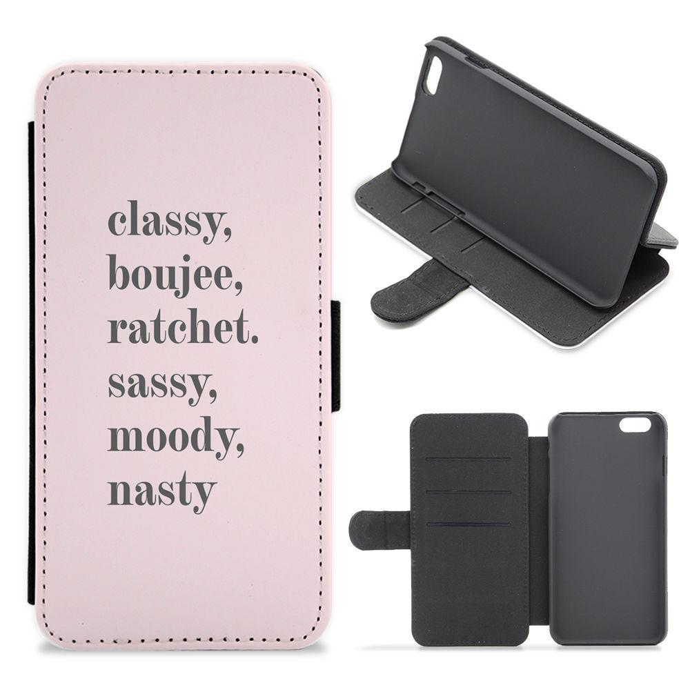 Classy Boujee Ratchet. Sassy Moddy Nasty - TikTok Flip / Wallet Phone Case