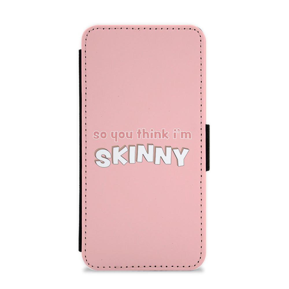 TikTok So You Think I'm Skinny Flip / Wallet Phone Case