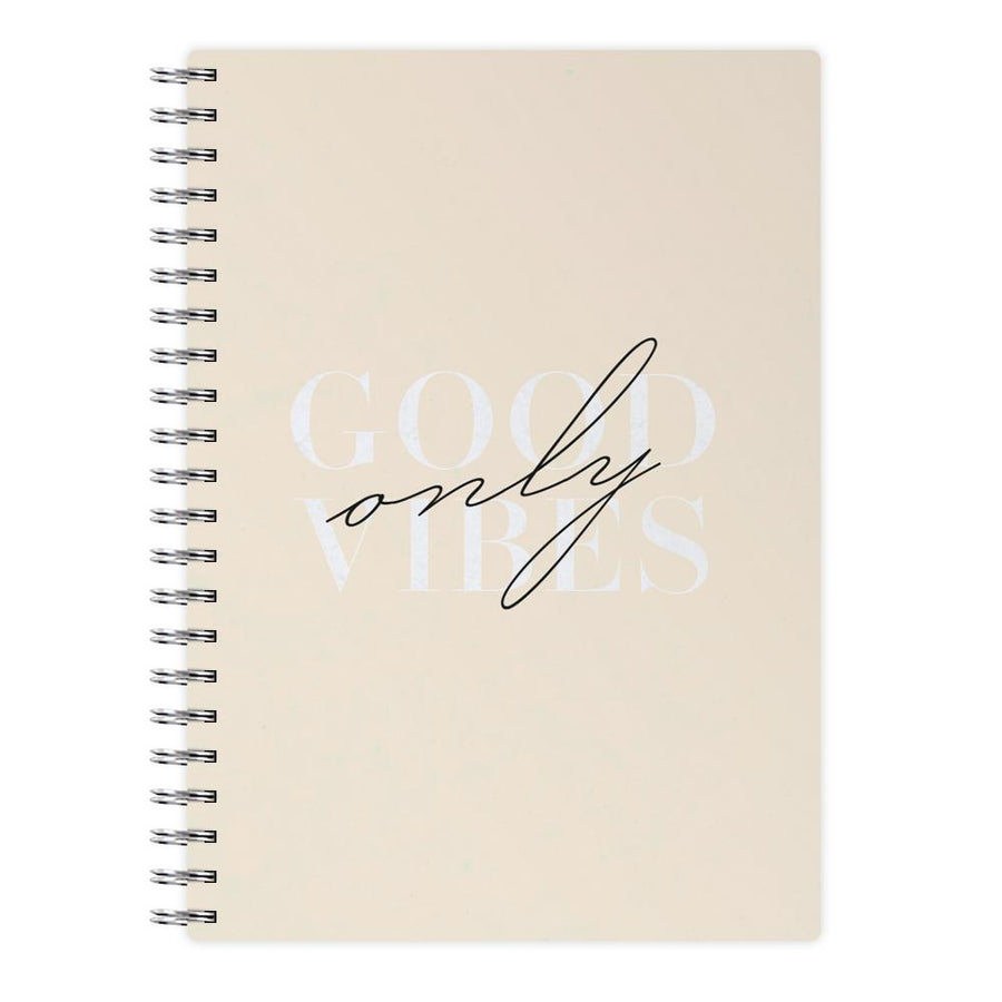 Good Vibes Only Notebook