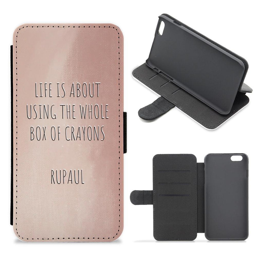 Life Is About Using The Whole Box Of Crayons - RuPaul Flip / Wallet Phone Case