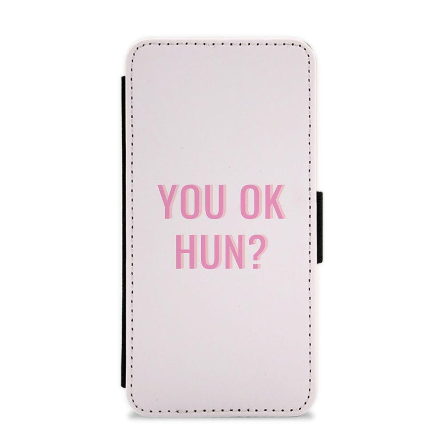You OK Hun? Flip / Wallet Phone Case
