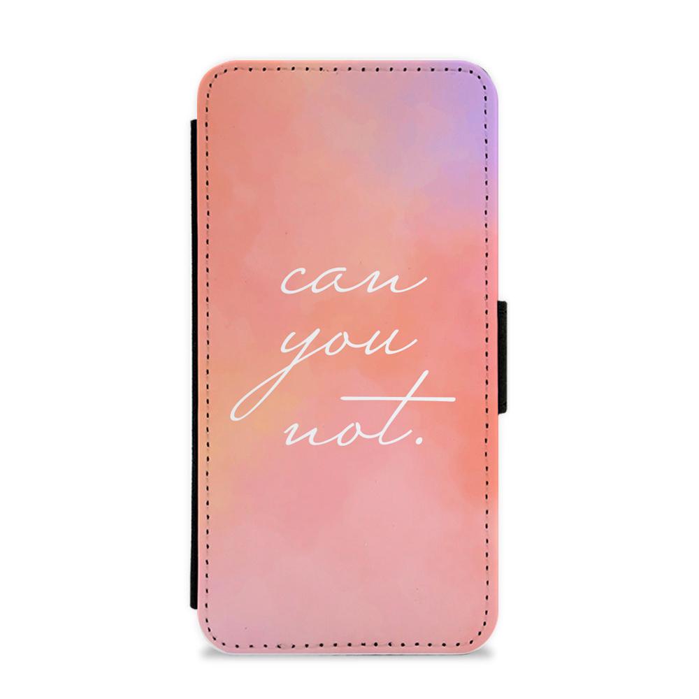 Can You Not Flip / Wallet Phone Case
