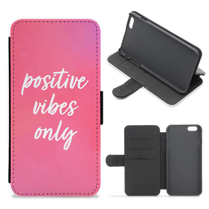 Pink Positive Vibes Only  Flip / Wallet Phone Case