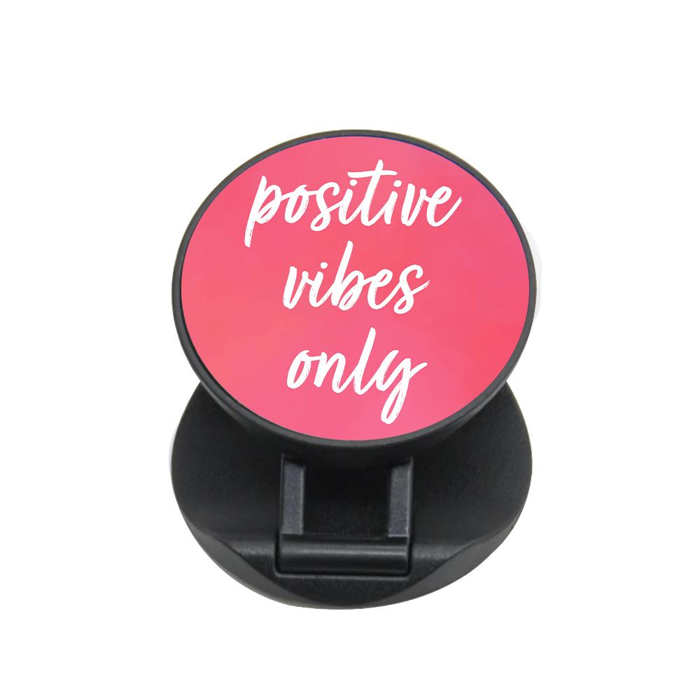 Pink Positive Vibes Only  FunGrip