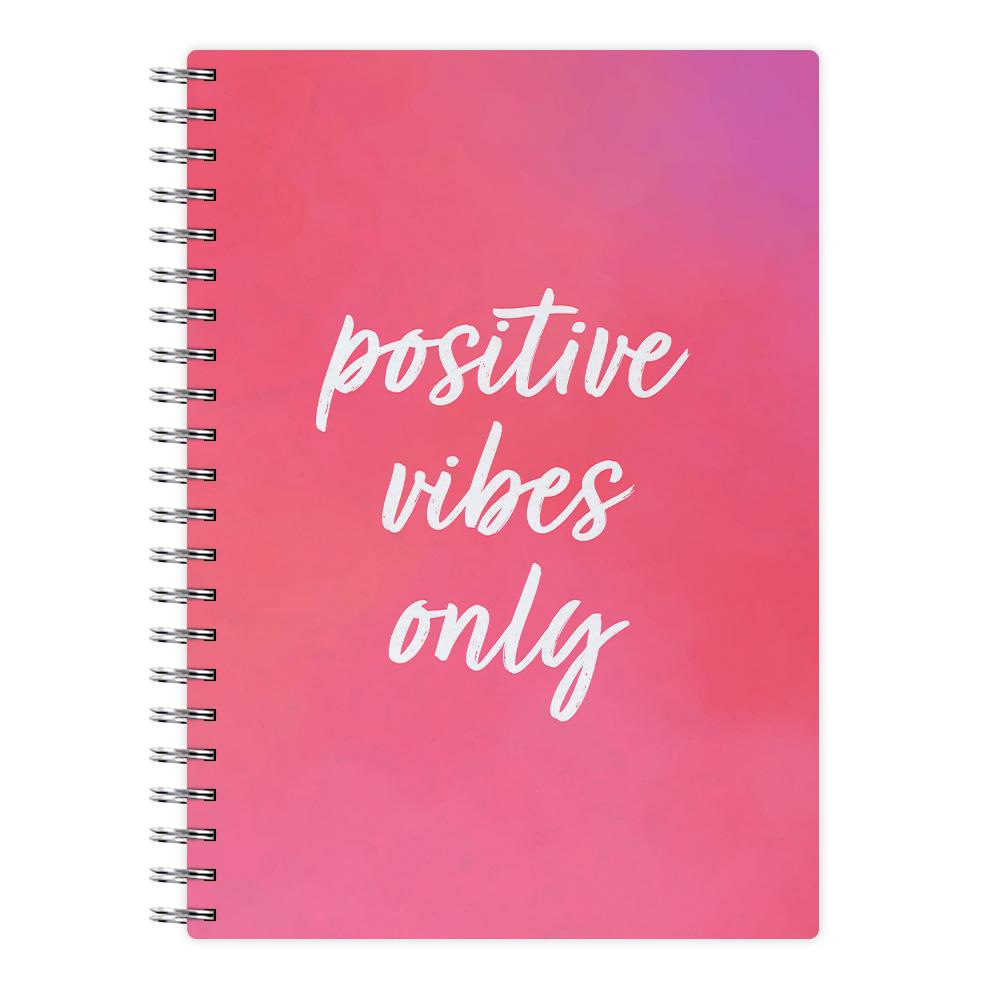 Pink Positive Vibes Only  Notebook