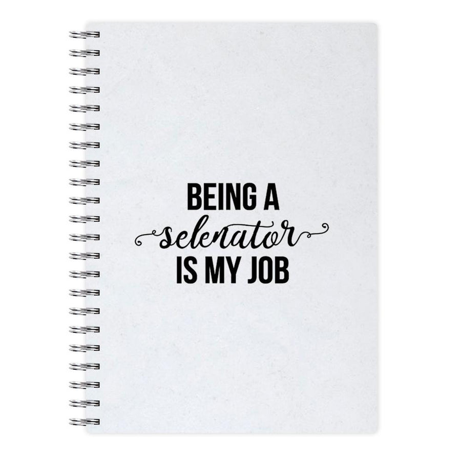 Being A Selenator Is My Job... Notebook - Fun Cases