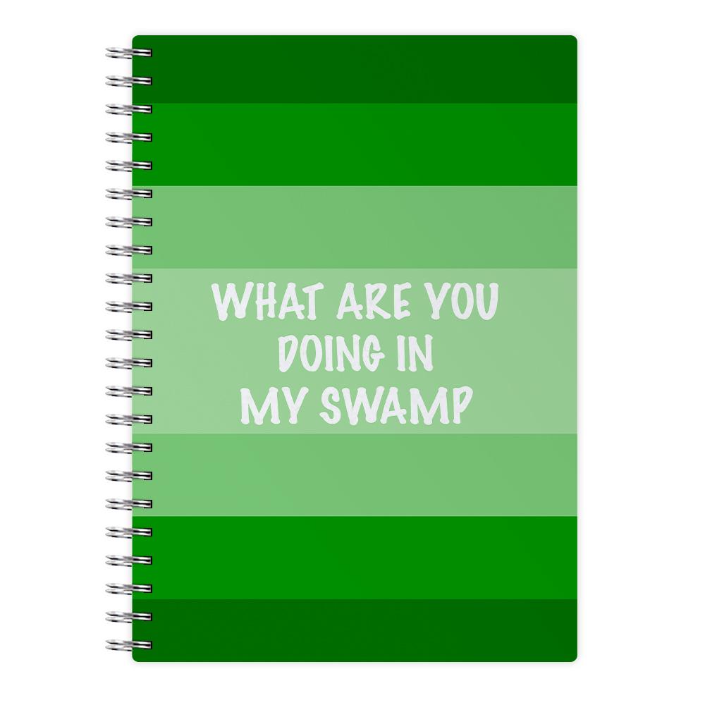 What Are You Doing In My Swamp - Shrek Notebook