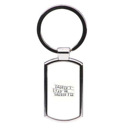 Should I Stay Or Should I Go - Stranger Things Luxury Keyring