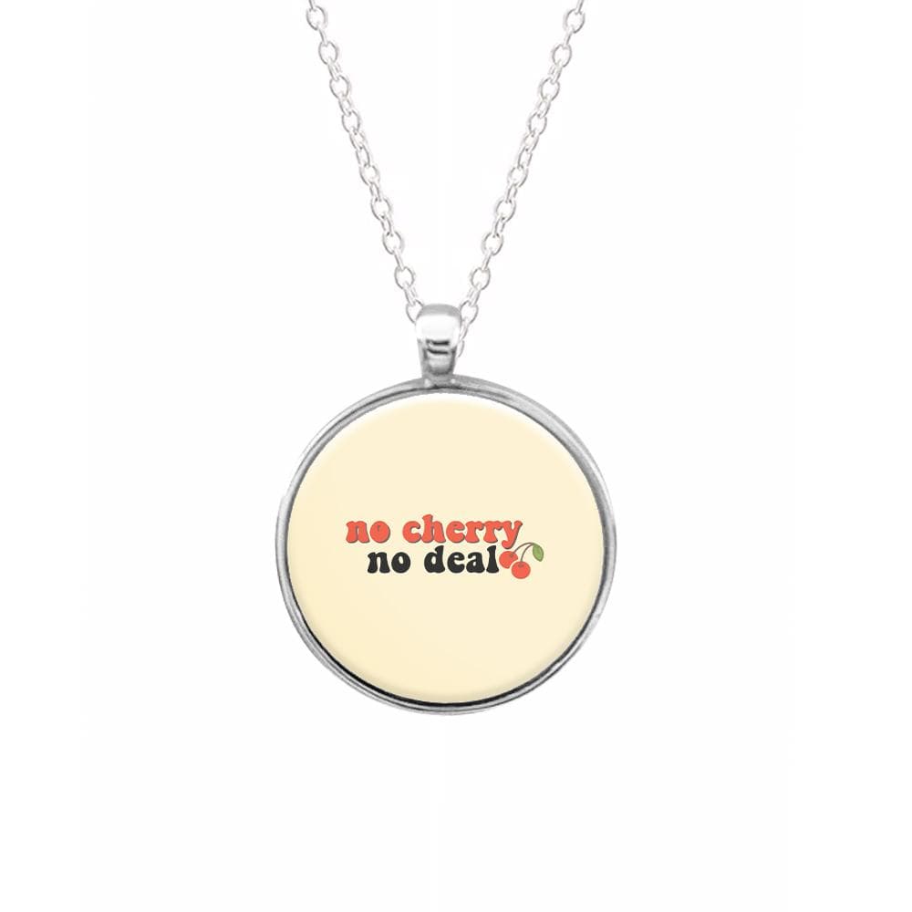 No Cherry No Deal - Stranger Things Necklace