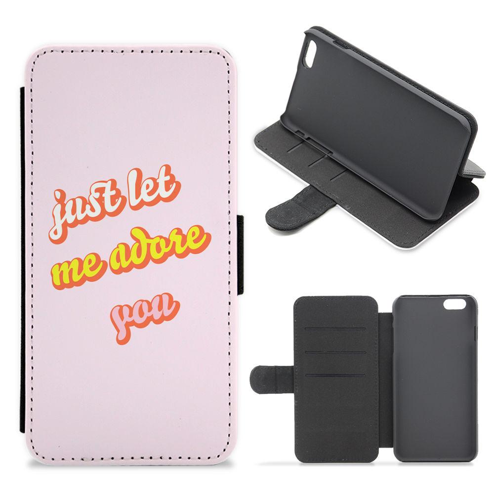 Just Let Me Adore You - Harry Styles Flip / Wallet Phone Case