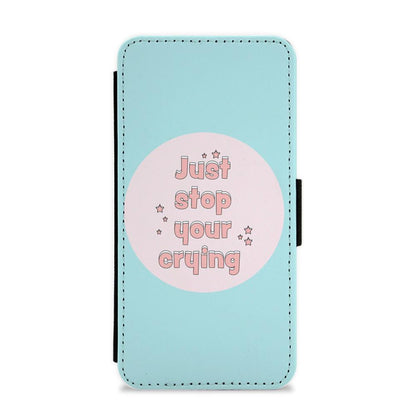 Just Stop Your Crying - Harry Styles Flip / Wallet Phone Case