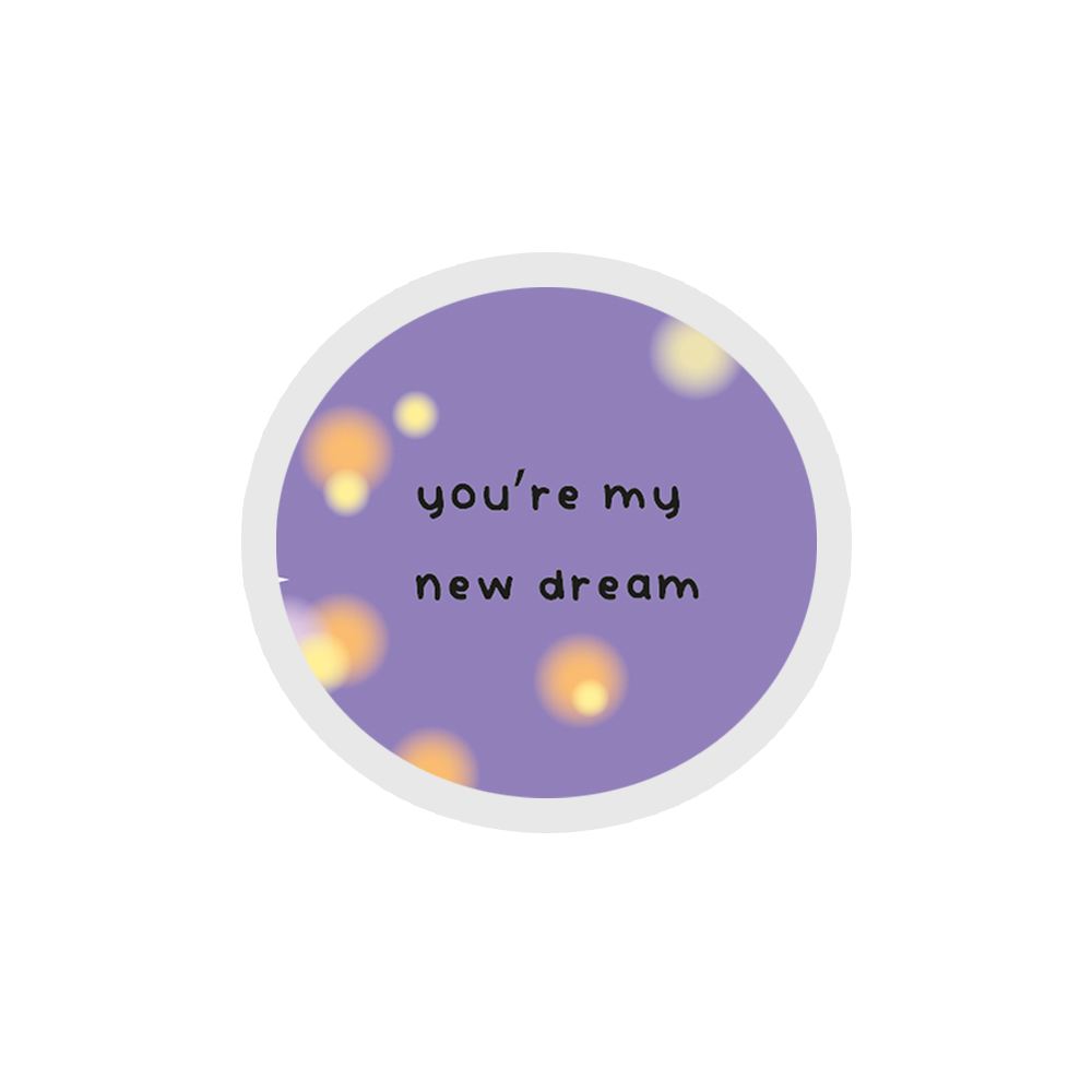 You're My New Dream Sticker