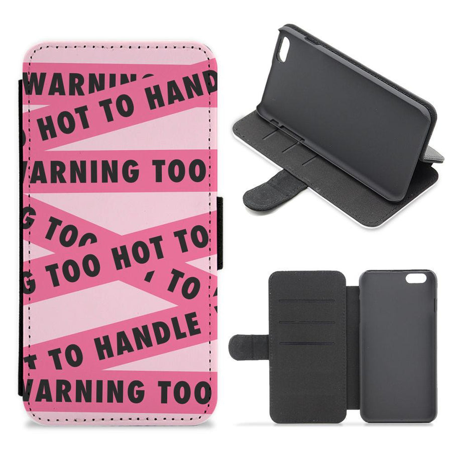 Warning - Too Hot To Handle Flip / Wallet Phone Case