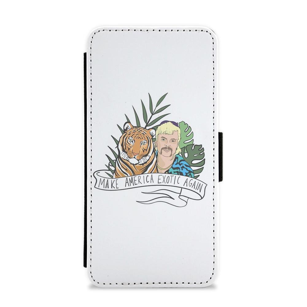 Make America Exotic Again - Tiger King Flip / Wallet Phone Case