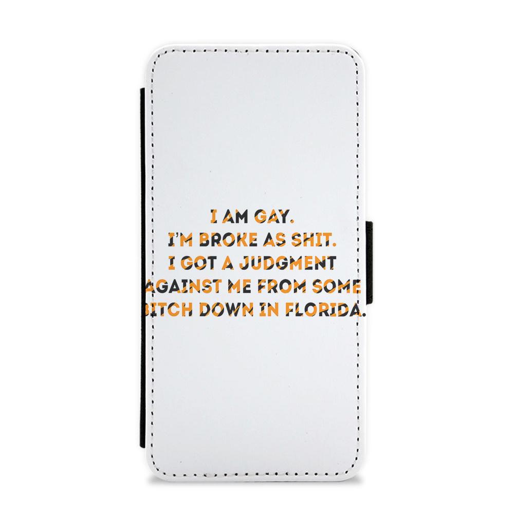 I Am Gay - Tiger King Flip / Wallet Phone Case