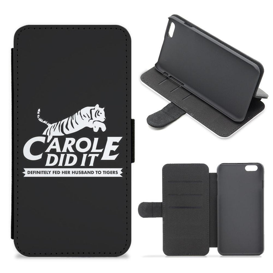 Carole Did It Black - Tiger King Flip / Wallet Phone Case