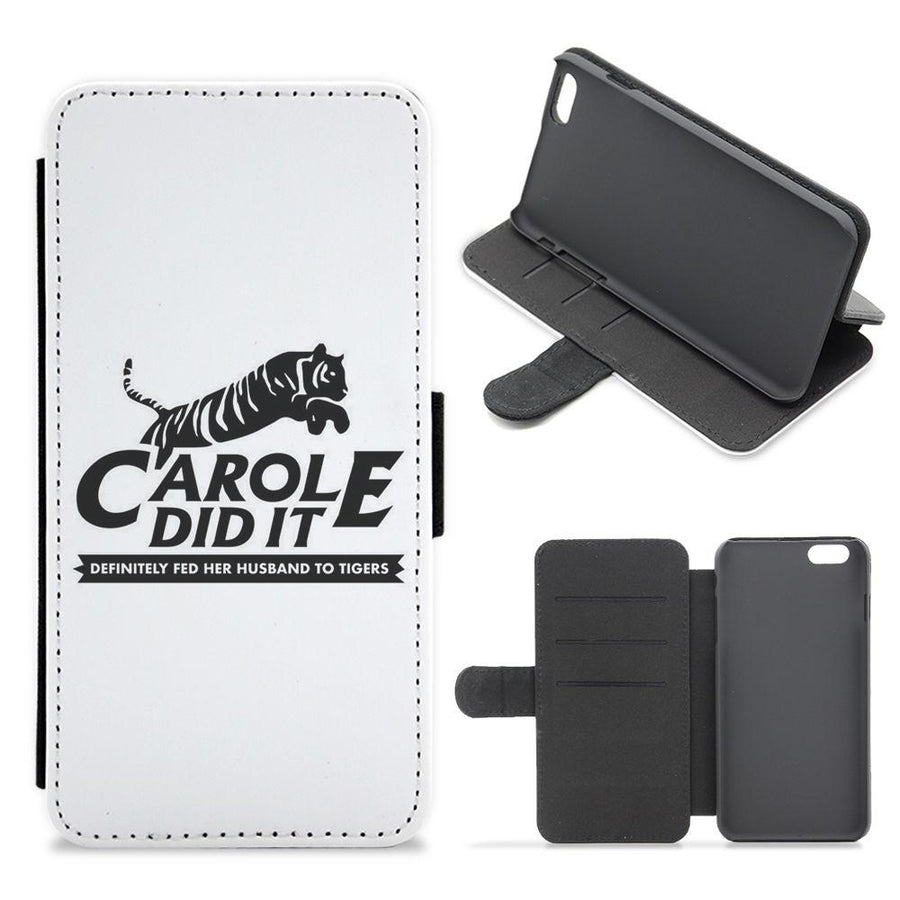Carole Did It White - Tiger King Flip / Wallet Phone Case
