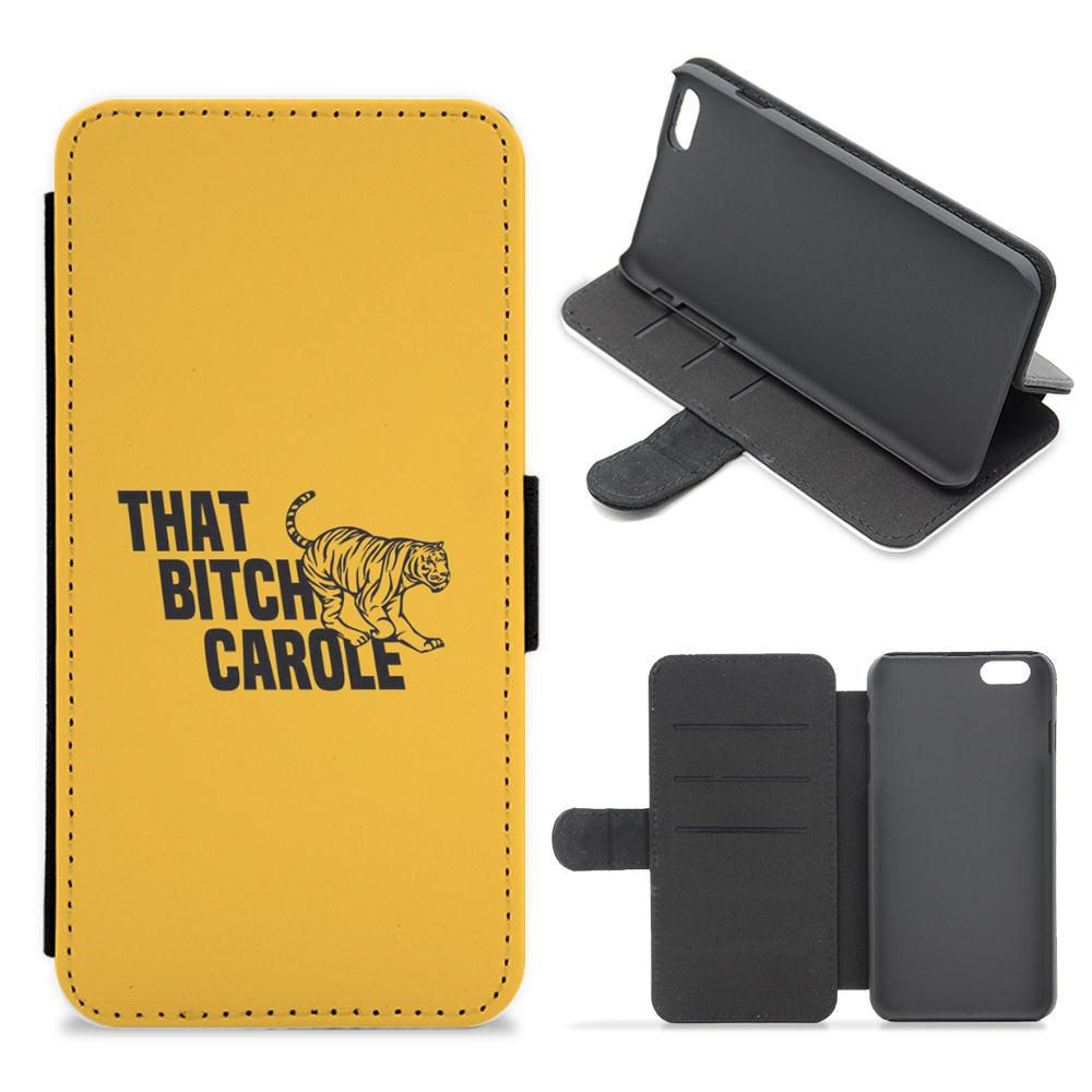 That Bitch Carole - Tiger King Flip / Wallet Phone Case