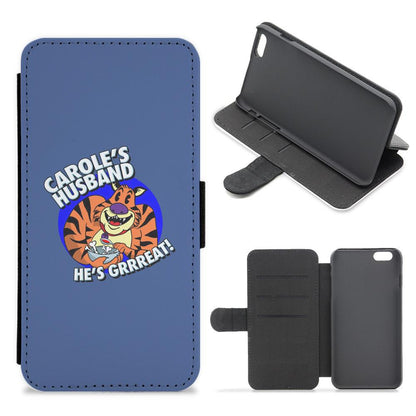 Carole's Husband He's Great - Tiger King Flip / Wallet Phone Case