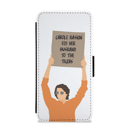 Dude With Sign - Carole Baskin Did It Flip / Wallet Phone Case