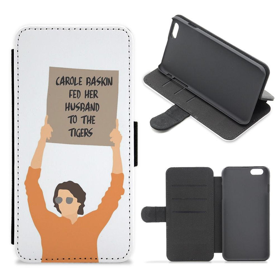 Dude With Sign - Carole Baskin Did It Flip / Wallet Phone Case