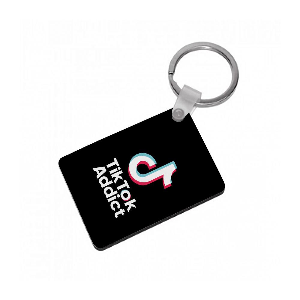 TikTok Addict Keyring