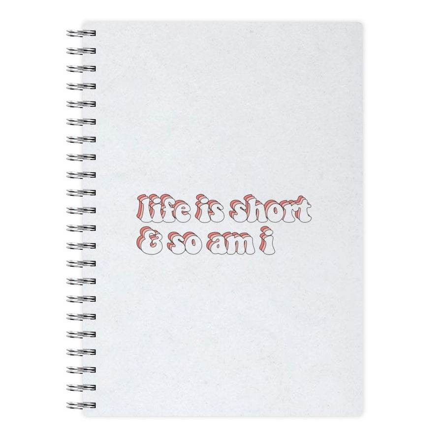 ife Is Short And So Am I - TikTok Notebook