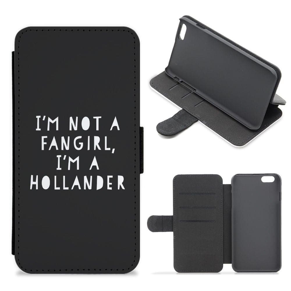 I'm Not A Fangirl , I'm A Hollander - Black Flip / Wallet Phone Case