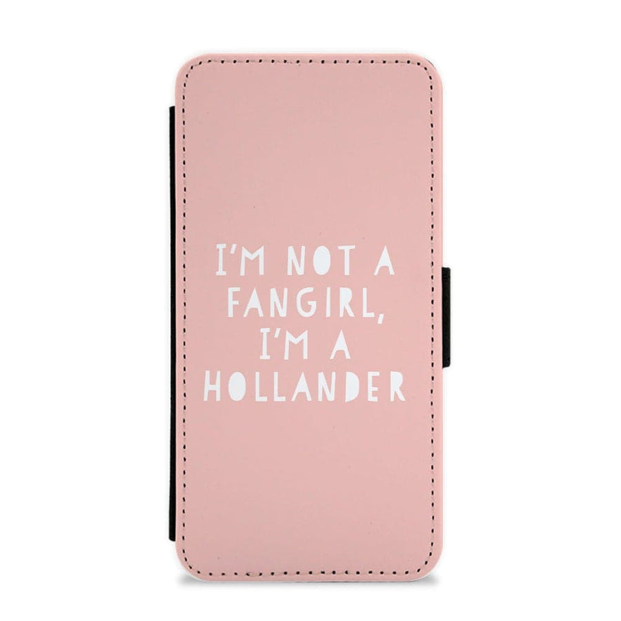 I'm Not A Fangirl , I'm A Hollander - Pink Flip / Wallet Phone Case