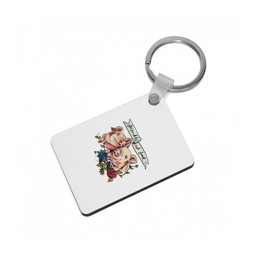 Friends Not Food - Vegan Keyring