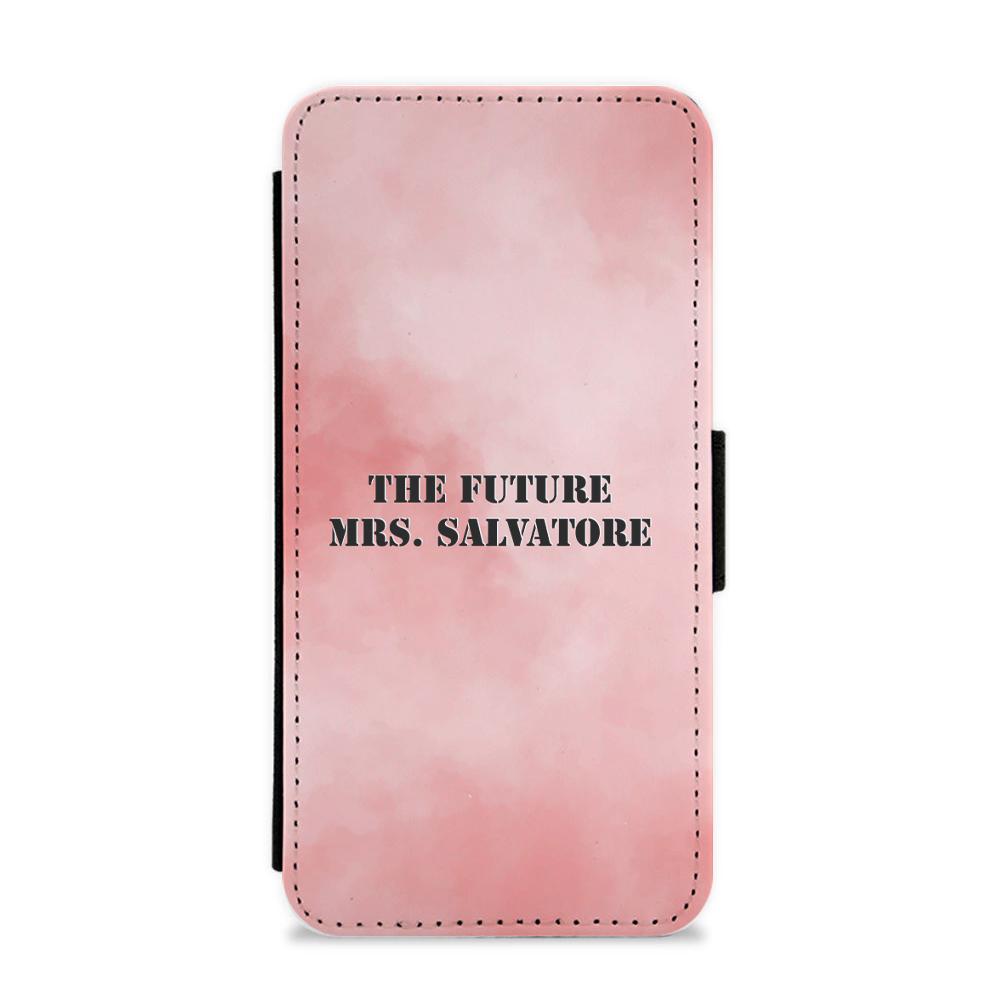 The Future Mrs Salvatore - Vampire Diaries Flip / Wallet Phone Case