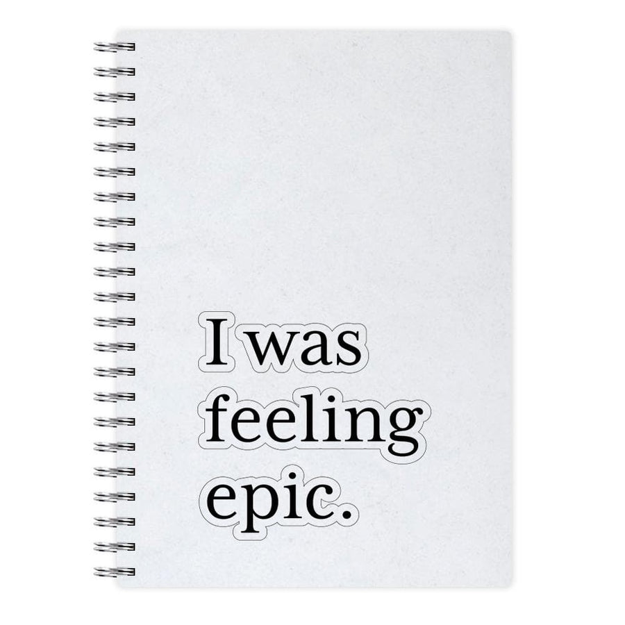 I Was Feeling Epic - Vampire Diaries Notebook