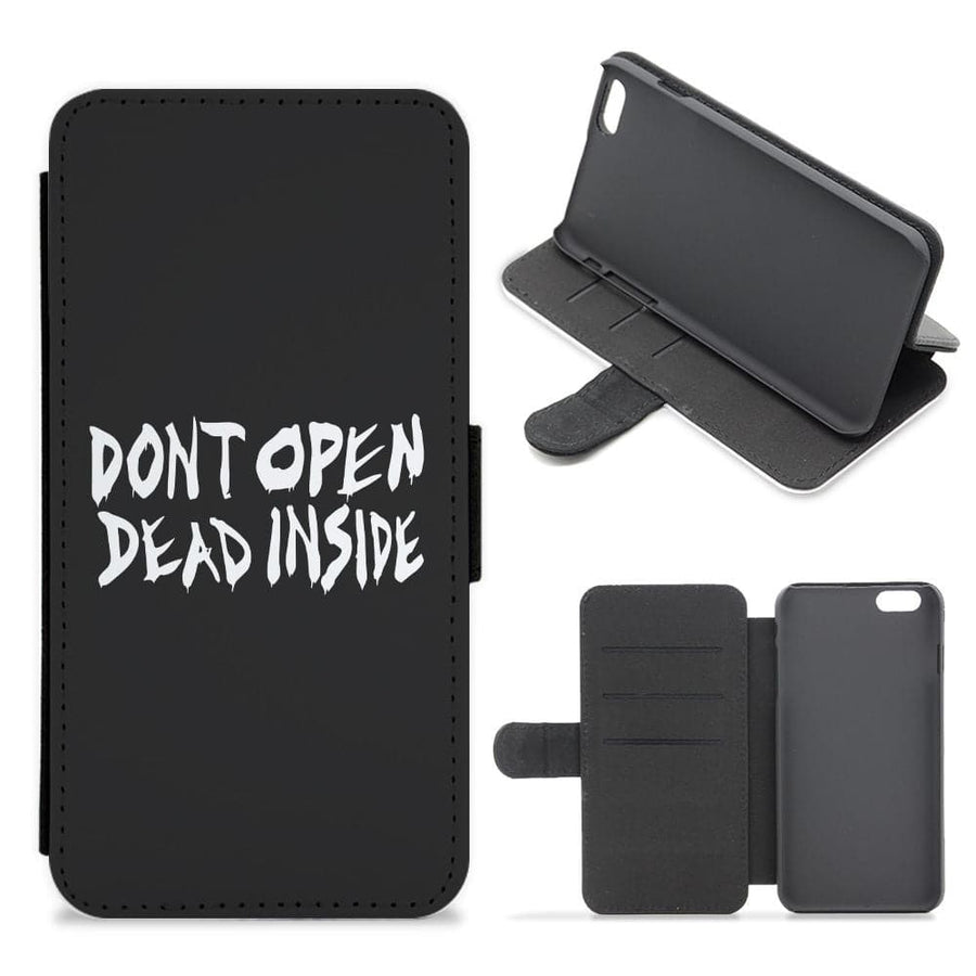 Don't Open Dead Inside - The Walking Dead Flip / Wallet Phone Case