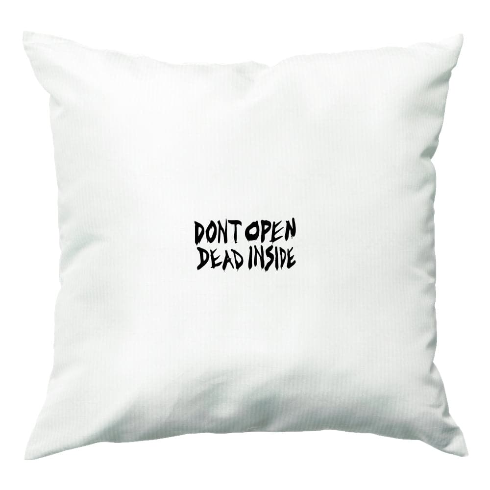 Don't Open Dead Inside - The Walking Dead Cushion
