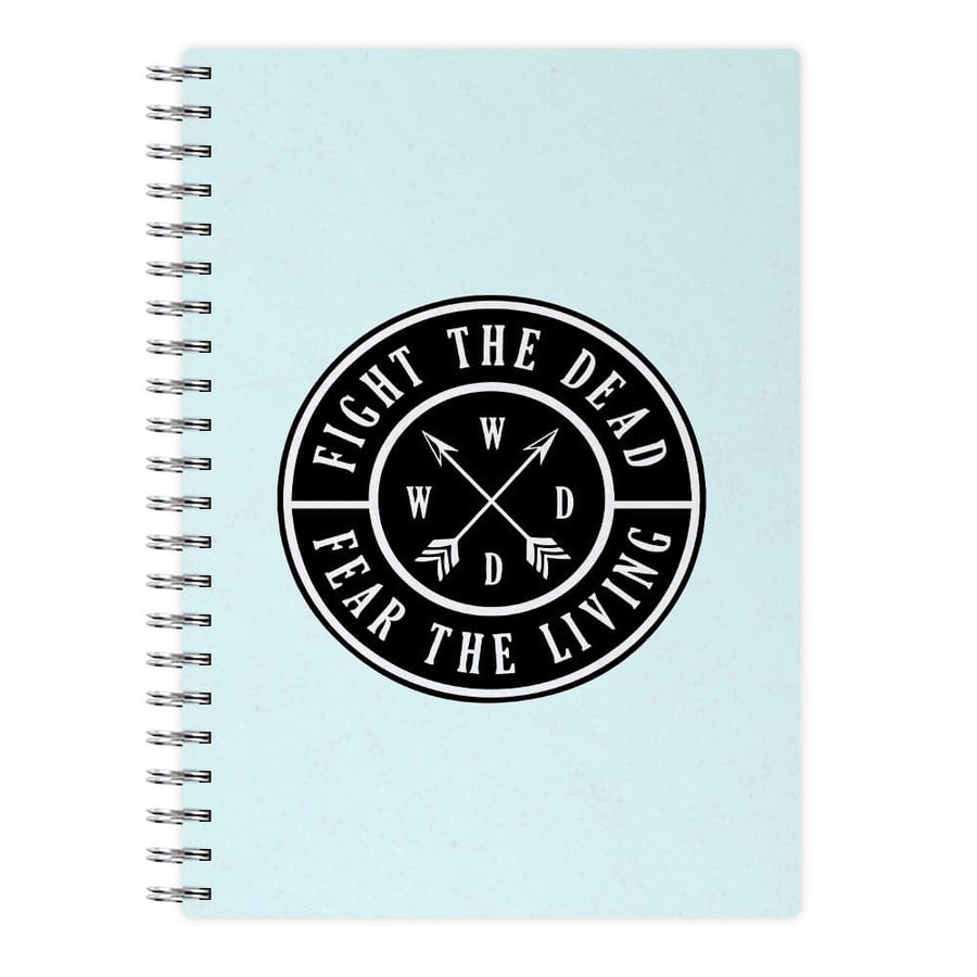 Fight The Dead, Fear The Living - The Walking Dead Notebook